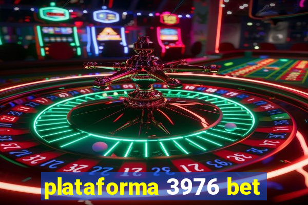 plataforma 3976 bet